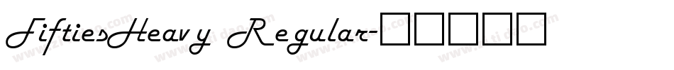 FiftiesHeavy Regular字体转换